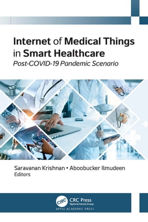 Internet of Medical Things in Smart Healthcare