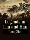 Legends in Chu and Han Volume 2【電子書籍