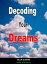 Decoding Your Dreams Part One