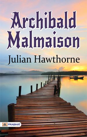 ŷKoboŻҽҥȥ㤨Archibald MalmaisonŻҽҡ[ Julian Hawthorne ]פβǤʤ162ߤˤʤޤ