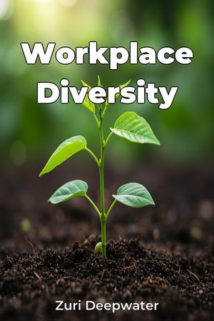 Workplace DiversityŻҽҡ[ Zuri Deepwater ]