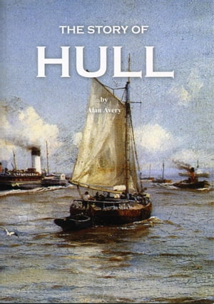 The Story of Hull