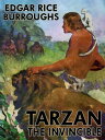 Tarzan the Invincible Tarzan #14【電子書籍】[ Edgar Rice Burroughs ]