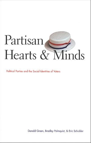 Partisan Hearts and Minds: Political Parties and the Social Identities of Voters
