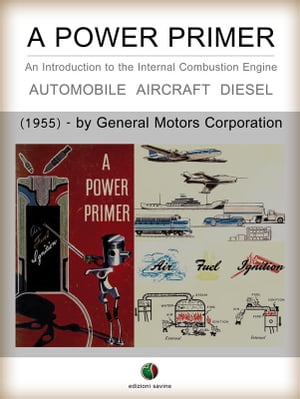 A Power Primer - An Introduction to the Internal Combustion Engine