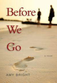 Before We Go【電子書籍】[ Amy Bright ]