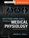 Guyton and Hall Textbook of Medical Physiology E-Book Guyton and Hall Textbook of Medical Physiology E-Book【電子書籍】 John E. Hall, PhD