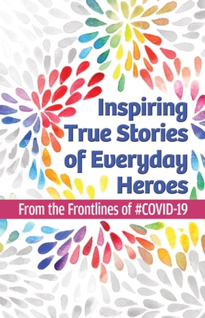 Inspiring True Stories of Everyday Heroes From the Frontlines of #COVID-19Żҽҡ[ The Unapologetic Voice House ]