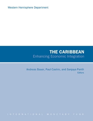 The Caribbean: Enhancing Economic Integration