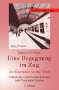 German Reader, Level 1 Beginners (A1): Eine Begegnung im Zug A Short Story for German Learners with Vocabulary Section