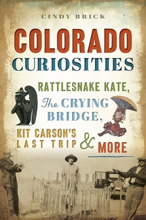 Colorado Curiosities