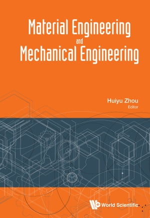 Material Engineering And Mechanical Engineering - Proceedings Of Material Engineering And Mechanical Engineering (Meme2015)