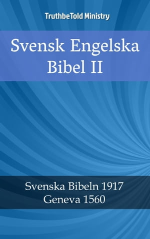 Svensk Engelska Bibel II Svenska Bibeln 1917 - Geneva 1560Żҽҡ[ TruthBeTold Ministry ]