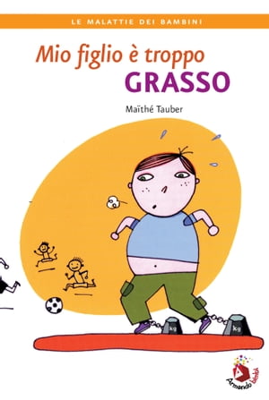 Mio figlio è troppo grasso