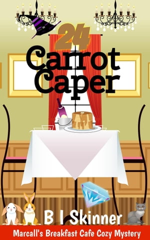 ŷKoboŻҽҥȥ㤨24 Carrot Caper Marcall's Breakfast Cafe Paranormal Cozy MysteryŻҽҡ[ B I Skinner ]פβǤʤ150ߤˤʤޤ
