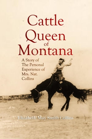 Cattle Queen of Montana