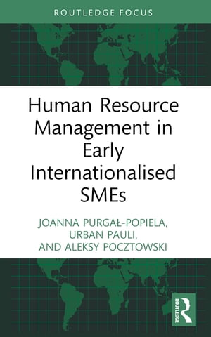 Human Resource Management in Early Internationalised SMEs