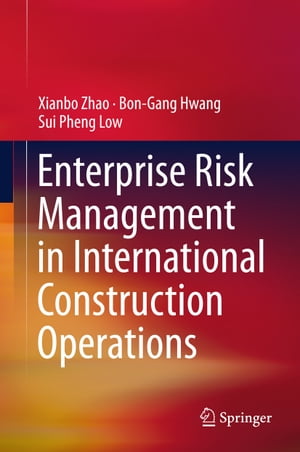 Enterprise Risk Management in International Construction Operations