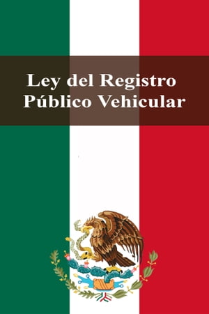 ŷKoboŻҽҥȥ㤨Ley del Registro P?blico VehicularŻҽҡ[ Estados Unidos Mexicanos ]פβǤʤ162ߤˤʤޤ