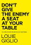 Don't Give the Enemy a Seat at Your Table