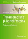 Transmembrane β-Barrel Proteins Methods and Protocols【電子書籍】