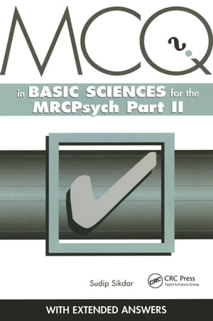 MCQs in Basic Sciences for the MRCPsych, Part Two