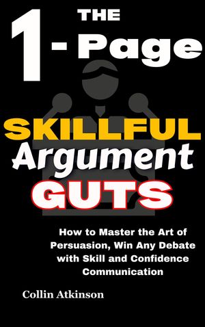 1- Page Skillful Argument Guts