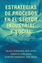 ESTRATEGIAS DE PROCESOS EN EL SECTOR INDUSTRIAL 