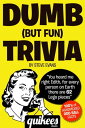 Dumb (But Fun) Trivia【電子書籍】[ Steve E