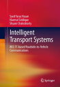 Intelligent Transport Systems 802.11-based Roadside-to-Vehicle Communications【電子書籍】 Syed Faraz Hasan