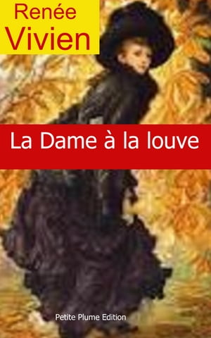 La Dame ? la louve【電子書籍】[ Ren?e Vivi