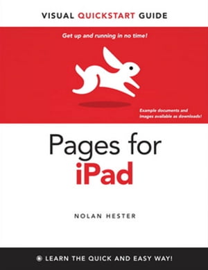 Pages for iPad Visual QuickStart Guide【電子書籍】[ Nolan Hester ]