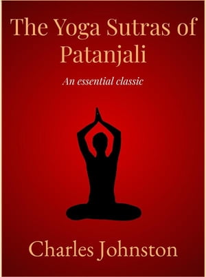 The Yoga Sutras of Patanjali【電子書籍】[ 