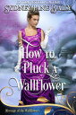 ŷKoboŻҽҥȥ㤨How to Pluck a WallflowerŻҽҡ[ Sydney Jane Baily ]פβǤʤ334ߤˤʤޤ