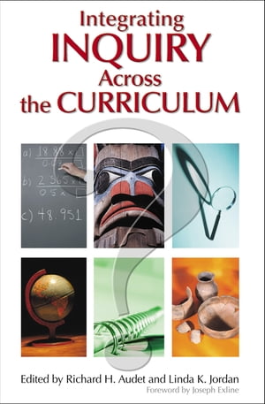 Integrating Inquiry Across the Curriculum【電子書籍】