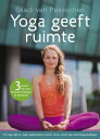 Yoga geeft ruimte 3 lessen om hart, hoofd en lichaam te kalmeren【電子書籍】[ Skadi van Paasschen ]