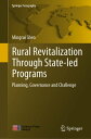 楽天楽天Kobo電子書籍ストアRural Revitalization Through State-led Programs Planning, Governance and Challenge【電子書籍】[ Mingrui Shen ]