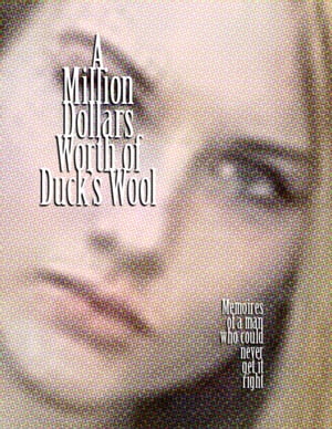 ŷKoboŻҽҥȥ㤨A Million Dollars Worth of Duck's WoolŻҽҡ[ Val Huffman ]פβǤʤ314ߤˤʤޤ
