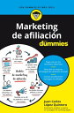 Marketing de afiliaci n para dummies【電子書籍】 Juan Carlos L pez Quintero