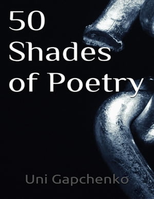 50 Shades of Poetry