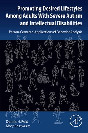 Promoting Desired Lifestyles Among Adults With Severe Autism and Intellectual Disabilities