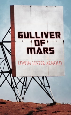 Gulliver of Mars Science Fiction Novel【電子