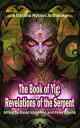 The Book of Yig: Revelations of the Serpent A Cthulhu Mythos Anthology【電子書籍】 David Hambling