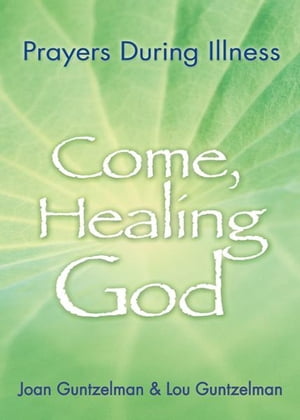 Come, Healing God