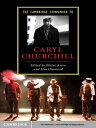 ŷKoboŻҽҥȥ㤨The Cambridge Companion to Caryl ChurchillŻҽҡۡפβǤʤ3,845ߤˤʤޤ