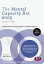 The Mental Capacity Act 2005 A Guide for PracticeŻҽҡ[ Paul Barber ]