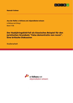 Der Haakj?ringsk?d-Fall als klassisches Beispiel f?r den juristischen Grundsatz 'Falsa demontratio non nocet'. Eine kritische Diskussion