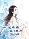 ŷKoboŻҽҥȥ㤨Young Master Li s Dumb Wife Volume 1Żҽҡ[ Sha Tang ]פβǤʤ132ߤˤʤޤ