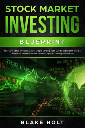 Stock Market Investing Blueprint: Your Best Stoc
