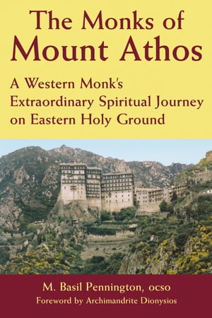 The Monks of Mount Athos